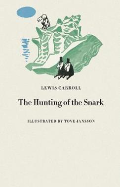 The Hunting of the Snark | 9781854379566 | Carroll, Lewis / Jansson, Tove | Librería Sendak