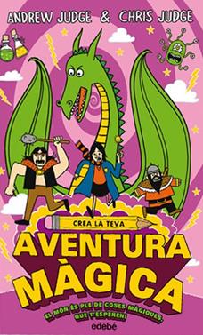 Crea la teva aventura màgica | 9788468335216 | Judge, Andrew | Llibreria Sendak