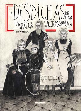 Desdichas de una familia victoriana | 9788418687488 | Iribertegui, Idoia | Llibreria Sendak