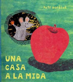 Una casa a la mida | 9788426136350 | Horacek, Petr | Llibreria Sendak