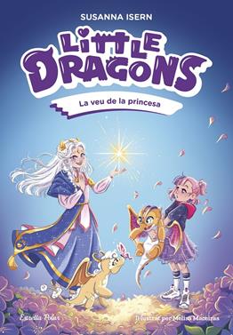 Little Dragons 4. La veu de la princesa | 9791387903046 | Isern, Susanna | Llibreria Sendak