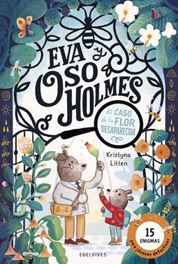 Eva y Oso Holmes: El caso de la flor desaparecida | 9788414065471 | Litten, Kristyna | Llibreria Sendak