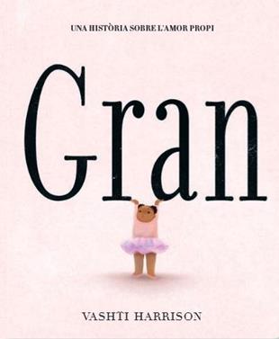 Gran | 9788418723957 | VASHTI HARRISON | Llibreria Sendak