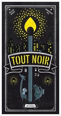 Tout Noir | 9782368562758 | Amandine Piu; Gilles Baum | Llibreria Sendak
