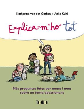 Explica-m'ho tot | 9788417383916 | von der Gathen, Katharina | Llibreria Sendak