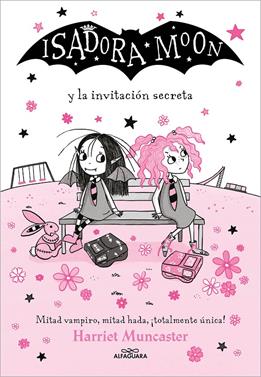 Isadora Moon 12 - Isadora Moon y la invitación secreta | 9788419191915 | Muncaster, Harriet | Llibreria Sendak