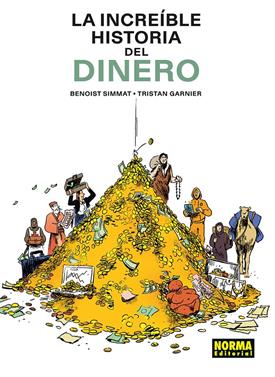 La increible historia del dinero | 9788467981940 | SIMMAT/LANDAIS | Llibreria Sendak