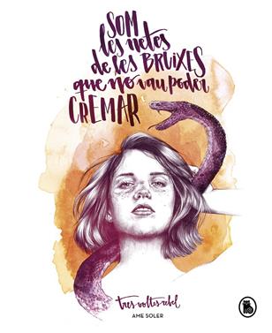 Som les netes de les bruixes que no vau poder cremar | 9788402422965 | Soler (TresVoltesRebel), Ame | Llibreria Sendak