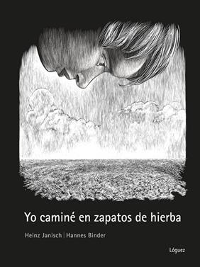 Yo caminé en zapatos de hierba | 9788412975475 | Janisch, Heinz | Llibreria Sendak