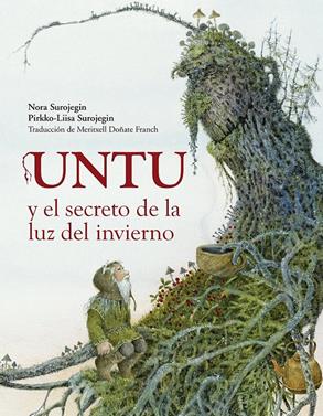 Untu y el secreto de la luz del invierno | 9788412355208 | Surojegin, Nora | Llibreria Sendak