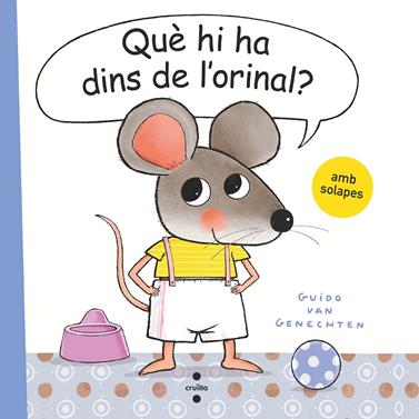 Què hi ha dins de l'orinal? | 9788466150170 | van Genechten, Guido | Llibreria Sendak