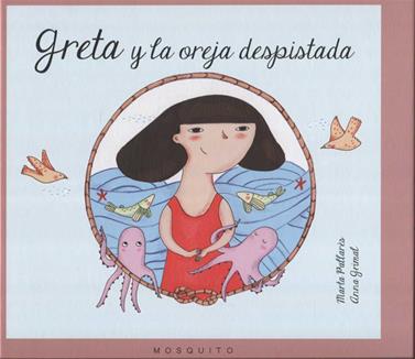 Greta y la oreja despistada | 9788493990565 | Pallarès Tella, Marta | Librería Sendak