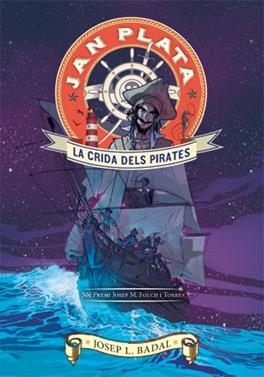 Jan Plata 1. La crida dels pirates | 9788424647490 | Badal, Josep Lluís | Llibreria Sendak