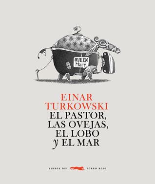 El pastor, las ovejas, el lobo y el mar | 9788492412693 | Turkowski, Einar | Llibreria Sendak