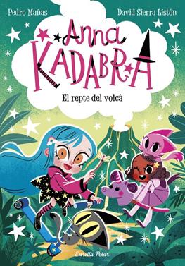Anna Kadabra 14. El repte del volcà | 9788413898643 | Mañas, Pedro/Sierra Listón, David | Llibreria Sendak