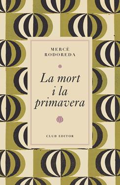 La mort i la primavera | 9788473294997 | Rodoreda, Mercè | Llibreria Sendak