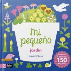 Mi pequeño jardín | 9788418830471 | Oono, Mayumi | Llibreria Sendak