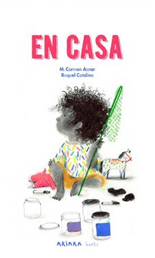 En casa | 9788418972928 | Aznar, M. Carmen / Catalina, Raquel | Llibreria Sendak