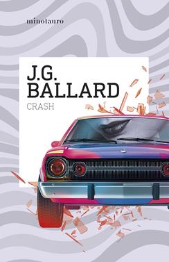 Crash | 9788445020975 | Ballard, J. G. | Llibreria Sendak