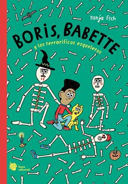 Boris, Babette y los terroríficos esqueletos | 9788412680898 | Esch, Tanja | Llibreria Sendak