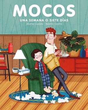 Mocos. Una semana o siete días | 9788417128968 | Copons, Jaume | Llibreria Sendak