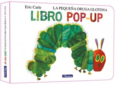 La pequeña oruga glotona. El libro pop-up | 9788448869618 | Carle, Eric | Llibreria Sendak