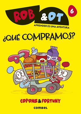 ROB&OT 6 - ¿Qué compramos? | 9788411583275 | Copons Ramon, Jaume | Librería Sendak