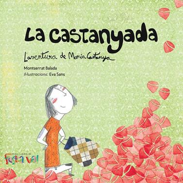 La Castanyada. L'aventura de Maria Castanya | 9788494305108 | Balada Herrera, Montserrat | Llibreria Sendak