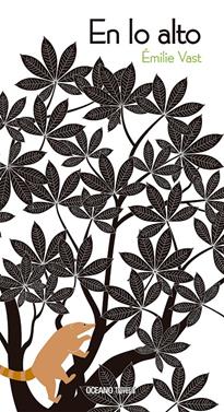 En lo alto | 9786075571515 | Vast, Emilie | Llibreria Sendak