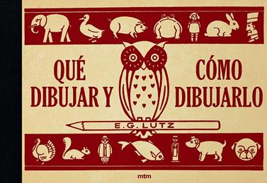 Qué dibujar y cómo dibujarlo | 9788417165246 | Lutz, Edwin George | Llibreria Sendak