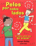 Pelos por todos lados | 9786074003604 | Bailey, Jacqui | Llibreria Sendak