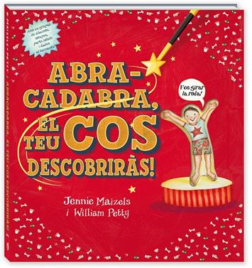 Abracadabra el teu cos descobriràs! | 9788417497484 | Petty, William/Maizels, Jennie | Librería Sendak