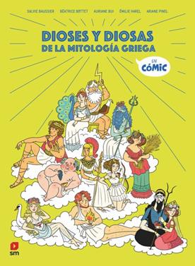 Dioses y diosas de la mitología griega | 9788411822015 | Baussier, Sylvie/Bottet, Béatrice | Llibreria Sendak