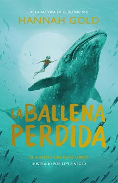 La ballena perdida | 9788419521361 | Gold, Hannah | Llibreria Sendak