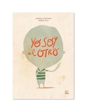 Yo soy el otro | 9788412163049 | Machado, Germán/Galí, Mercè | Llibreria Sendak