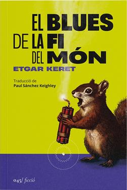 El blues de la fi del món | 9788419059581 | Keret, Etgar | Llibreria Sendak
