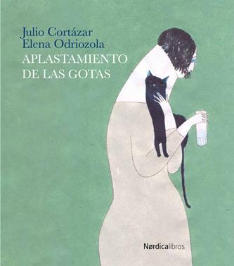 Aplastamiento de las gotas | 9788416440887 | Cortázar, Julio | Llibreria Sendak