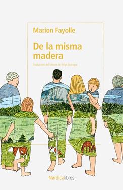 De la misma madera | 9791387563547 | Fayolle, Marion | Llibreria Sendak