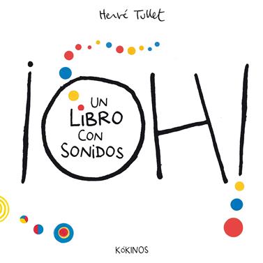 ¡Oh! un libro con sonidos | 9788419475824 | Tullet, Hervé | Llibreria Sendak