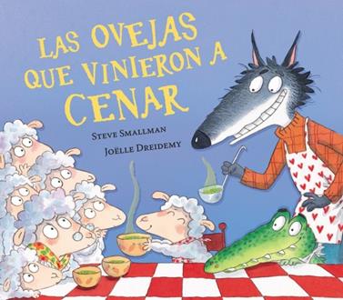 Las ovejas que vinieron a cenar | 9788448870263 | Smallman, Steve | Llibreria Sendak