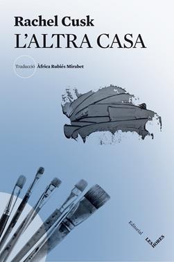 L'altra casa | 9788412398106 | Cusk, Rachel | Librería Sendak