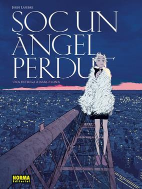 SOC UN ANGEL PERDUT | 9788467981919 | LAFEBRE, JORDI | Llibreria Sendak