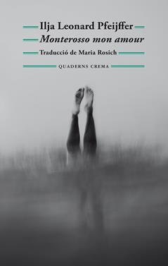 Monterosso mon amour | 9788477277040 | Pfeijffer, Ilja Leonard | Llibreria Sendak