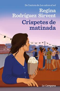 Crispetes de matinada | 9788419245519 | Rodríguez Sirvent, Regina | Llibreria Sendak