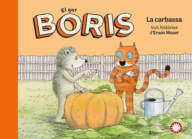 El gat Boris. La carbassa | 9788419401663 | Moser, Erwin | Llibreria Sendak