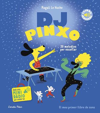 DJ Pinxo. Llibre musical | 9788413899565 | Le Huche, Magali | Llibreria Sendak