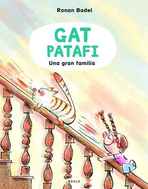 Gat Patafi. Una gran família | 9788447953134 | Badel, Ronan | Llibreria Sendak