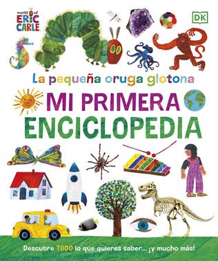 La pequeña oruga glotona. Mi primera enciclopedia | 9780241654927 | Carle, Eric | Llibreria Sendak