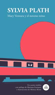 Mary Ventura y el noveno reino | 9788439736356 | Plath, Sylvia | Llibreria Sendak