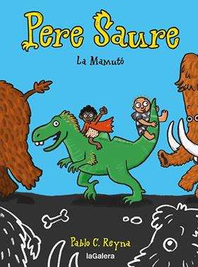 Pere Saure 2. La Mamutó | 9788424673000 | Reyna, Pablo C | Librería Sendak